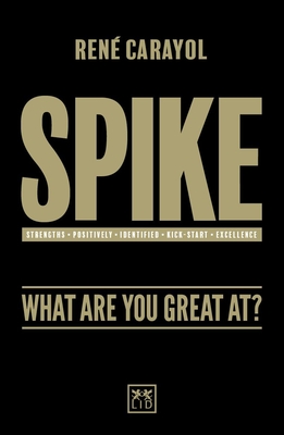 Spike: What Are You Great At? - Rene Carayol