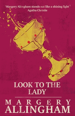 Look to the Lady - Margery Allingham