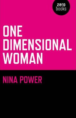 One-Dimensional Woman - Nina Power