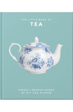 The Little Book of Tea: Sweet Dreams Are Made of Tea - Orange Hippo