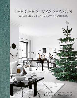 The Christmas Season: Created by Scandinavian Artists - Katrine Martensen-larsen