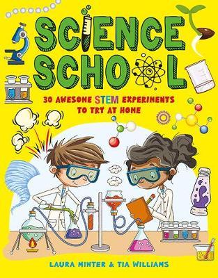 Science School: 30 Awesome Stem Science Experiments to Try at Home - Laura Minter