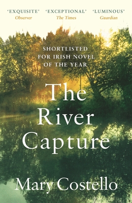 The River Capture - Mary Costello
