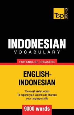 Coperta cărții 'Indonesian vocabulary for English speakers - 9000 words - Andrey Taranov'