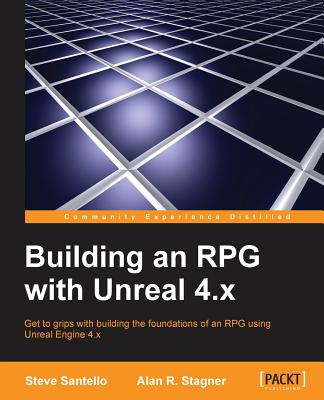 Coperta cărții 'Building an RPG with Unreal 4.x - Steve Santello'