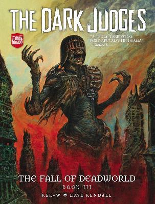 The Dark Judges: The Fall of Deadworld Book 3 - Doomed, 3 - Kek-w
