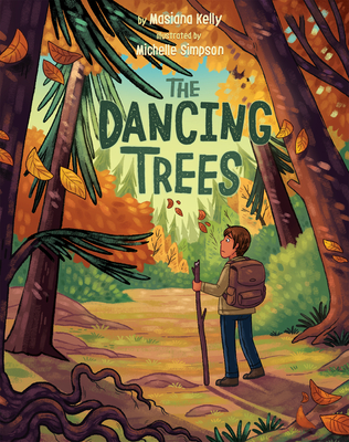 The Dancing Trees - Masiana Kelly