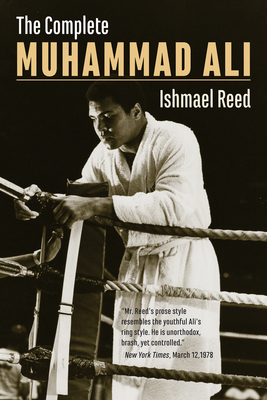 The Complete Muhammad Ali - Ishmael Reed