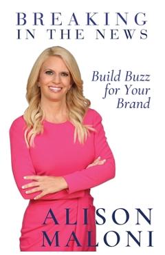 Poza produsului Breaking in the News - Alison Maloni