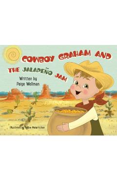 Poza produsului Cowboy Graham and the Jalapeno Jam - Paige Wellman