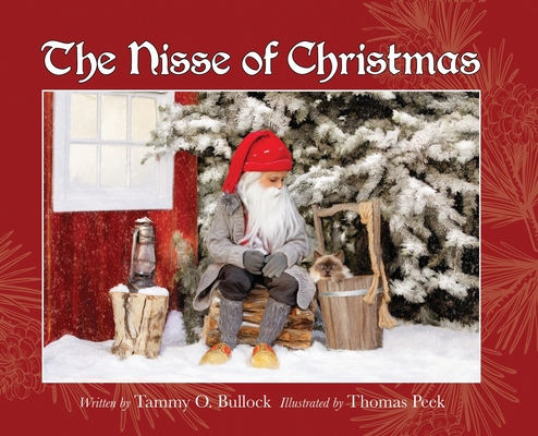 The Nisse of Christmas: A Danish Children's Christmas Story - Tammy O. Bullock