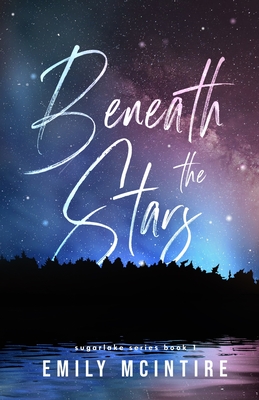Beneath the Stars - Emily Mcintire