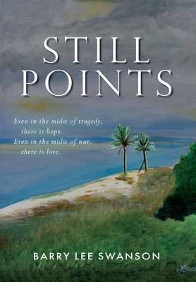 Still Points - Barry Lee Swanson