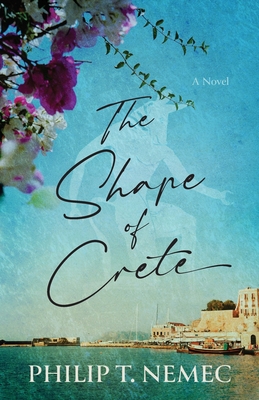 The Shape of Crete - Philip Nemec