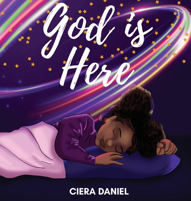 God is Here - Ciera C. Daniel