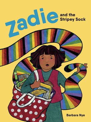 Zadie and the Stripey Sock - Barbara Nye