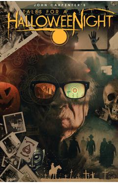 Coperta cărții 'John Carpenter's Tales for a Halloweenight: Volume 7 - John Carpenter'