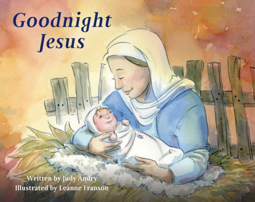 Goodnight Jesus - Judy Andry