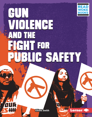 Gun Violence and the Fight for Public Safety - Elliott Smith