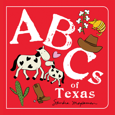 ABCs of Texas - Sandra Magsamen