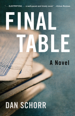 Final Table - Dan Schorr