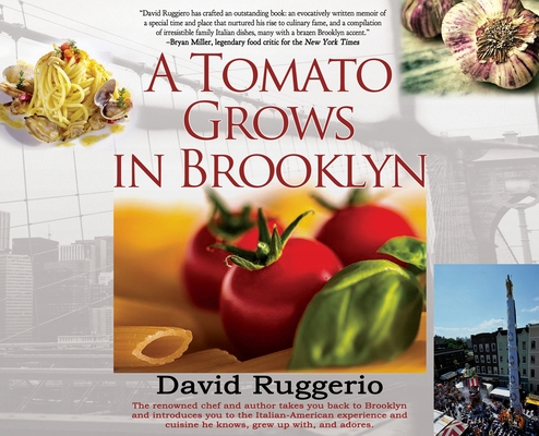 A Tomato Grows in Brooklyn - David Ruggerio