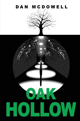 Oak Hollow: A Nightmare in Riverton Novel - Dan Mcdowell