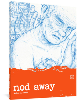 Nod Away Vol. 2 - Joshua W. Cotter