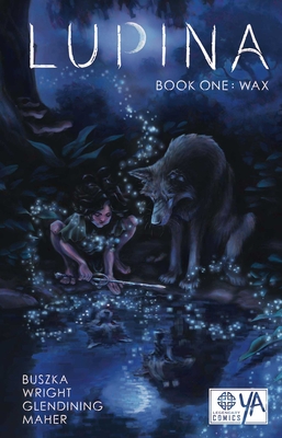 Lupina Book One: Wax, 1 - James Wright