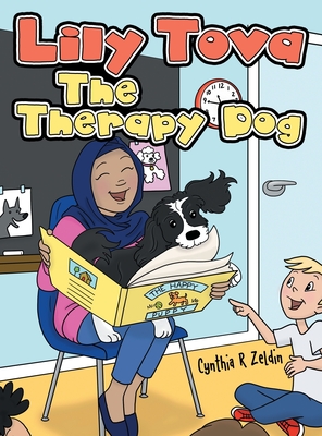 Lily Tova the Therapy Dog - Cynthia R. Zeldin
