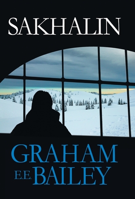 Sakhalin - Graham E. E. Bailey