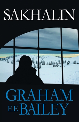 Sakhalin - Graham E. E. Bailey
