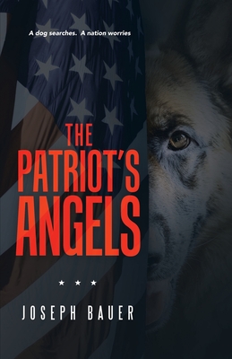 The Patriot's Angels - Joseph Bauer