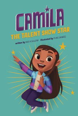 Coperta cărții 'Camila the Talent Show Star - Alicia Salazar'