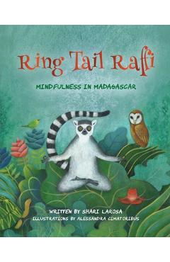 Coperta cărții 'Ring Tail Raffi: Mindfulness in Madagascar - Shari Larosa'