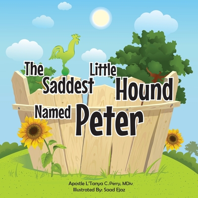 The Saddest Little Hound Named Peter - Apostle L'tanya C. Perry Mdiv