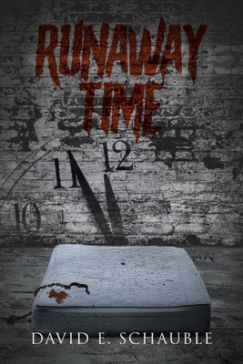 Runaway Time - David E. Schauble