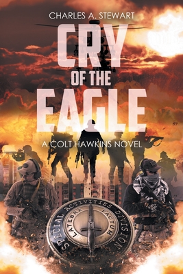 Cry of the Eagle - Charles A. Stewart
