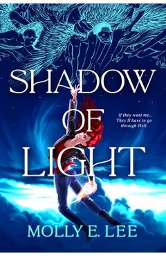 Poza produsului Shadow of Light - Molly E. Lee