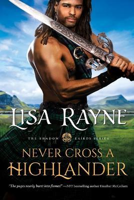 Never Cross a Highlander - Lisa Rayne
