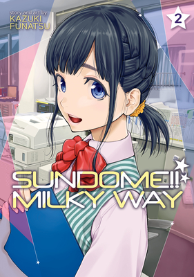 Sundome!! Milky Way Vol. 2 - Kazuki Funatsu