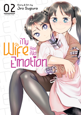 My Wife Has No Emotion Vol. 2 - Jiro Sugiura