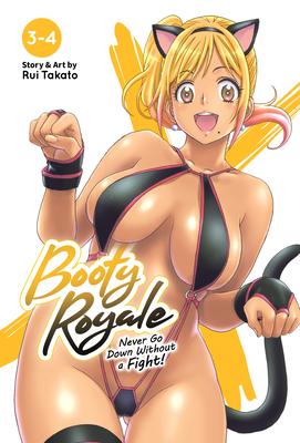 Booty Royale: Never Go Down Without a Fight! Vols. 3-4 - Rui Takato