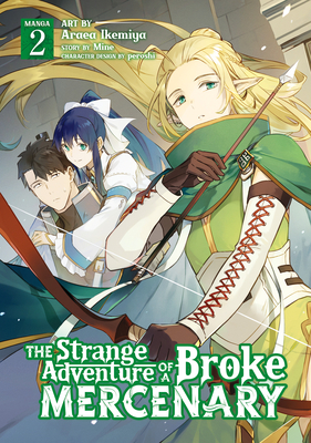 The Strange Adventure of a Broke Mercenary (Manga) Vol. 2 - Mine