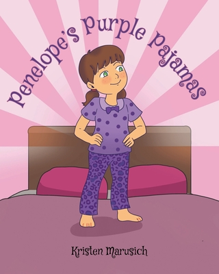 Penelope's Purple Pajamas - Kristen Marusich