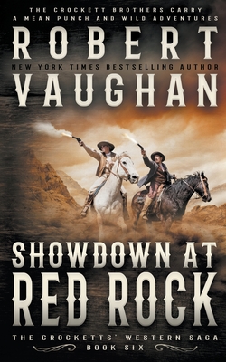 Showdown At Red Rock: A Classic Western - Robert Vaughan