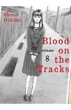Coperta cărții 'Blood on the Tracks, Volume 8 - Shuzo Oshimi'