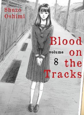 Blood on the Tracks, Volume 8 - Shuzo Oshimi