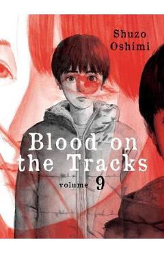 Coperta cărții 'Blood on the Tracks, Volume 9 - Shuzo Oshimi'