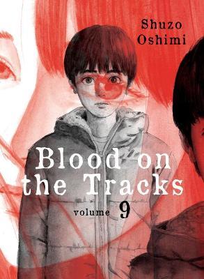 Blood on the Tracks, Volume 9 - Shuzo Oshimi